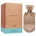 ティファニー ローズ ゴールド インテンス EDP オードパルファム SP 75ml 香水 TIFFANY