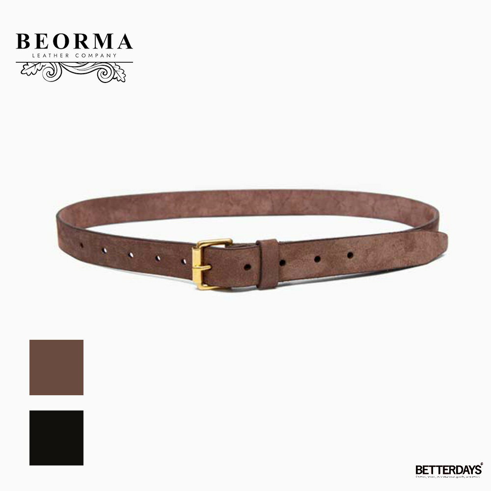 ベルト ベオーマ ベオーマ ベオーマレザーカンパニー スエードレザー BEORMA LEATHER COMPANY 25mm BRI..