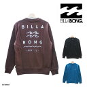 スウェット メンズ NEW STYLE トレーナー トップス ビラボン BILLABONG 【国内正規品】