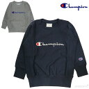 【1000円OFFクーポン配布中5月 お買い物マラソン】トレーナー キッズ チャンピオン Champion スウェットシャツ ロゴ刺繍 男の子 女の子 子供 1...