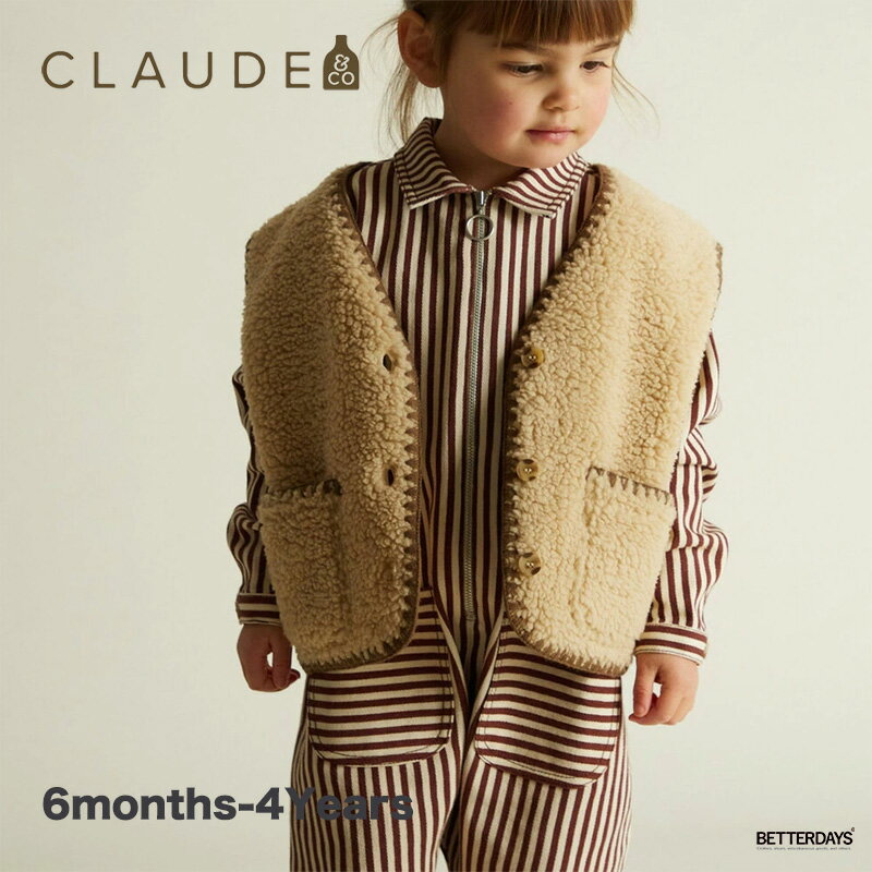 ボアベスト キッズ ベビー クロードアンドカンパニー Amos Sand Folk Gilet 6months-4years【国内正規..