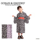 【3%OFFクーポン配布中 12月スーパーセール】浴衣ワンピース キッズ オーシャンアンドグラウンド ガールズ 女の子 OCEAN&GROUND ウエストキリカエ 90-140cm