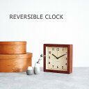 REVERSIBLE CLOCK