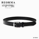 ベルト ベオーマ ベオーマ ベオーマレザーカンパニー ブライドルレザー BEORMA LEATHER COMPANY 28mm UNLINED BELT BRIDLE LEATHER 【国内正規品】B0015