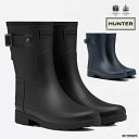 【最大2400円OFFクーポン配布中ブラックフライデー】ハンター ショートブーツ レディース オリジナル リファインド 長靴 22cm-27cm HUNTER ...