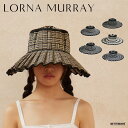 帽子 レディース ローナマーレイ カプリ Lorna murray Island Capri ハット ストローハット 麦わら帽子 ハンドメイド 手作り サスティ...