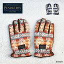 手袋 メンズ ペンドルトン コーデュロイ スマホ対応 PENDLETON CORDUROY GLOVE MENS グローブ PDT-000-233003