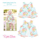 【Ruffle Butts】正規品 スウィングトップ ティーパーティー 12-18M 18-24M ◆ トップス 花柄 ベスト ジレ はおり フリル 子ども 赤ちゃん キッズ ベビー 春 夏 秋 ラッフルバッツ お出かけ フォーマル 誕生祝 出産祝 100%コットン Single Ruffle Swing Top Tea Party