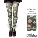 アビエタージュ【abilletage】タイツ ポルカドットクロック モスグリーン Tights Polka dot clock mossgreen タイツ 柄 コスチューム 原宿