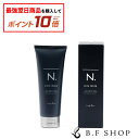 【対象商品10倍】ナプラ N. オム シアクリーム 100g エヌドット napla LSC