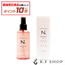 【対象商品10倍】ナプラ N. ナリッシングオイル 150ml エヌドット napla SHEA 洗い流さない トリートメント LSC