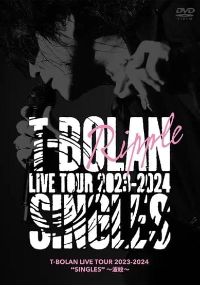 T-BOLAN T-ボラン LIVE TOUR 2023-2024 SINGLES シングルス ～波紋～ DVD