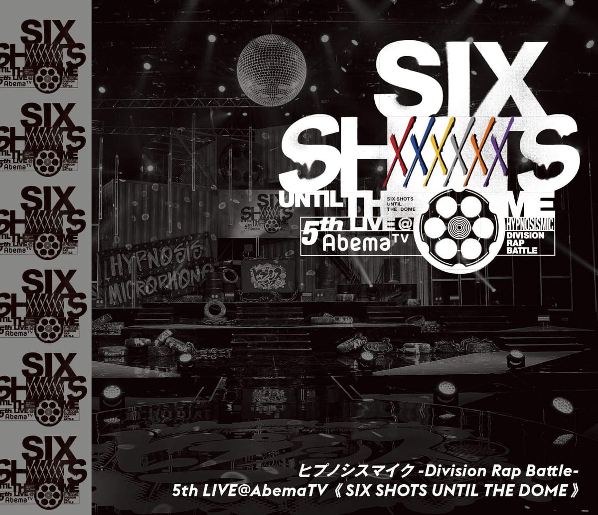 ヒプノシスマイク -Division Rap Battle- 5th LIVE@AbemaTV 《SIX SHOTS UNTIL THE DOME》 Blu-ray
