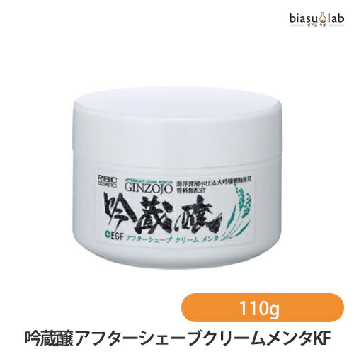 5日19時から5h限定P3倍+エントリーでP2倍 吟蔵醸 アフターシェーブクリームメンタKF 110g (国内正規品)