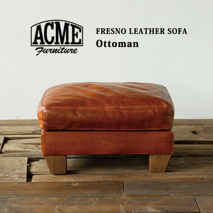 アクメファニチャー ACME Furniture FRESNO LETHER OTTOMAN