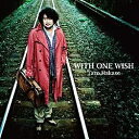 エイベックス・エンタテインメント|Avex Entertainment 葉加瀬太郎/WITH ONE WISH 初回生産限定盤 【音楽CD】 【代金引換配送不可...