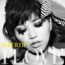 ユニバーサルミュージック｜UNIVERSAL MUSIC MINMI/I LOVE 初回限定盤 【CD】 【代金引換配送不可】