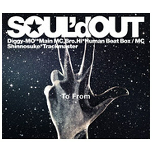 ソニーミュージックマーケティング SOUL’d OUT/To From 初回生産限定盤 【CD】 【代金引換配送不可】