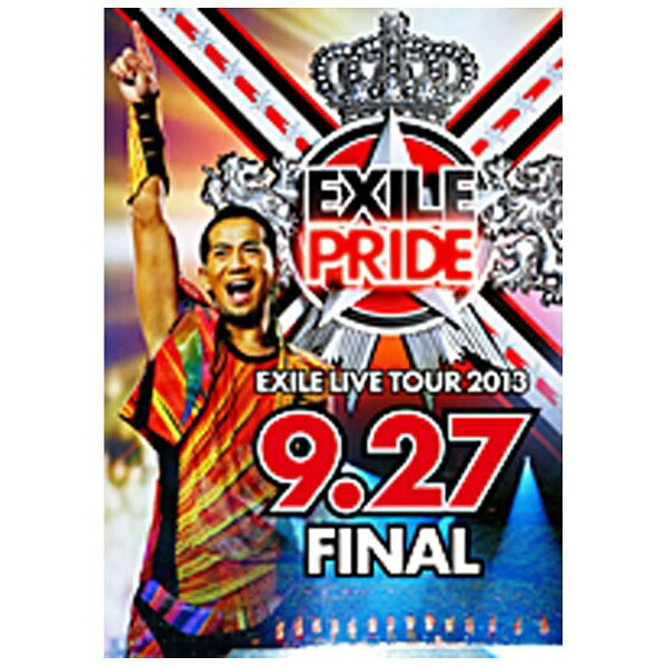 エイベックス ピクチャーズ｜avex pictures EXILE/EXILE LIVE TOUR 2013 “EXILE PRIDE” 9．27 FINAL 【DVD】 【代金引換配送不可】