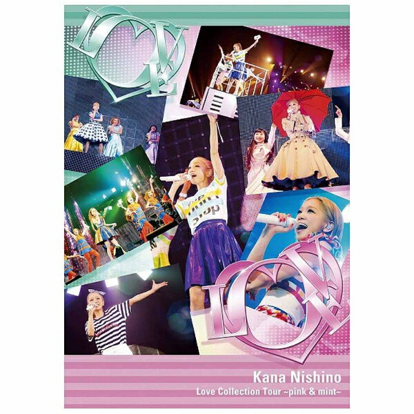 ソニーミュージックマーケティング 西野カナ/Love Collection Tour 〜pink ＆ mint〜 通常盤 【DVD】 【代金引換配送不可】