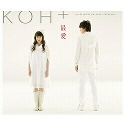 ユニバーサルミュージック KOH++／最愛 DVD付 【CD】