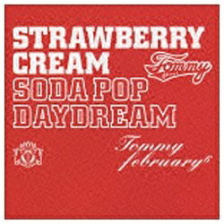 ソニーミュージックマーケティング Tommy february6／Strawberry Cream Soda Pop “Daydream” DVD付 【CD】 【代金引換配送不可】