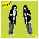 ソニーミュージックマーケティング Puffy／Bring it！ 初回限定盤 【CD】