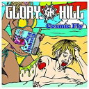 エイベックス・エンタテインメント｜Avex Entertainment GLORY HILL/Cosmic Fly 【CD】 【代金引換配送不可】