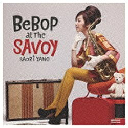 日本コロムビア｜NIPPON COLUMBIA 矢野沙織（as）/BEBOP AT THE SAVOY 【CD】 【代金引換配送不可】