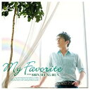 エイベックス・エンタテインメント｜Avex Entertainment シン・スンフン/My Favorite 初回限定盤 【CD】 【代金引換配送不可】