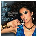 ソニーミュージックマーケティング 福原美穂/The Best of Soul Extreme 通常盤 【音楽CD】 【代金引換配送不可】