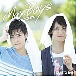 ユニバーサルミュージック MaxBoys（細谷佳正＋増田俊樹）/HEART ＆ SOUL 初回限定盤 【音楽CD】