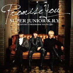 エイベックス・エンタテインメント｜Avex Entertainment SUPER JUNIOR-K．R．Y．/Promise You 【CD】 【代金引換配送不可】