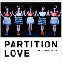 エイベックス・エンタテインメント｜Avex Entertainment 東京女子流/Partition Love Type-A 【音楽CD】 【代金引換配送不可】