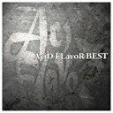 ソニーミュージックマーケティング AciD FLavoR／AciD FLavoR BEST 【CD】 【代金引換配送不可】