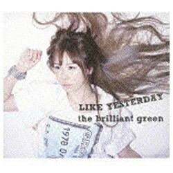 ワーナーミュージックジャパン｜Warner Music Japan the brilliant green/LIKE YESTERDAY 初回限定盤 【CD】 【代金引換配送不可】
