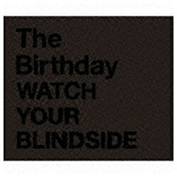 ユニバーサルミュージック The Birthday/WATCH YOUR BLINDSIDE 【CD】 【代金引換配送不可】