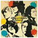 ワーナーミュージックジャパン｜Warner Music Japan ROCK’A’TRENCH/Bohemia 初回限定盤B 【CD】 【代金引換配送不可】
