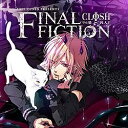 ポニーキャニオン｜PONY CANYON CLΦSH（96猫×囚人P）/EXIT TUNES PRESENTS FINAL FICTION 【CD】 【代金引換配送不可】