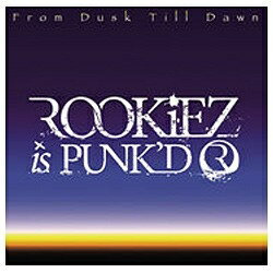 ソニーミュージックマーケティング ROOKiEZ is PUNK’D/From Dusk Till Dawn 初回生産限定盤 【CD】 【代金引換配送不可】