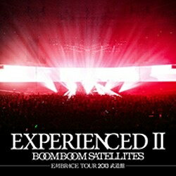 ソニーミュージックマーケティング BOOM BOOM SATELLITES/EXPERIENCEDII-EMBRACE TOUR 2013 武道館- 通常盤 【音楽CD】 【代金引換配送不可】