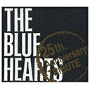 ファーストディストリビューション （オムニバス）/THE BLUE HEARTS “25th Anniversary” TRIBUTE 初回限定盤 【CD】 【代金引換配送不可】