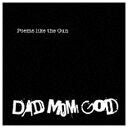 バウンディ DAD MOM GOD/Poems like the Gun 【CD】 【代金引換配送不可】
