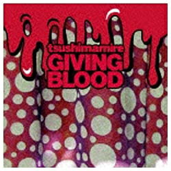 バウンディ つしまみれ/GIVING BLOOD 【CD】 【代金引換配送不可】