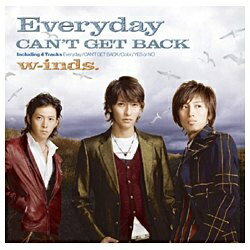 ポニーキャニオン｜PONY CANYON W-INDS.／EVERYDAY／CAN’T GET BACK 【CD】 【代金引換配送不可】