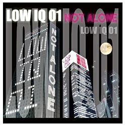 エイベックス・エンタテインメント Avex Entertainment LOW IQ 01／NOT ALONE 【CD】