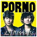 ソニーミュージックマーケティング ポルノグラフィティ/∠TRIGGER 通常盤 【CD】 【代金引換配送不可】