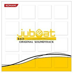 ソニーミュージックマーケティング （ゲーム・ミュージック）/jubeat knit ORIGINAL SOUNDTRACK 【CD】 【代金引換配送不可】