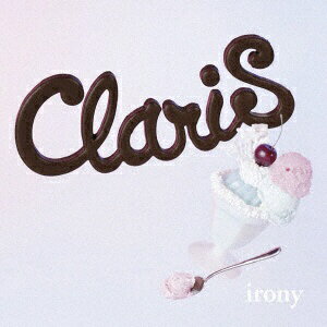 ソニーミュージックマーケティング ClariS/irony 通常盤 【CD】 【代金引換配送不可】