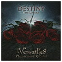 ワーナーミュージックジャパン｜Warner Music Japan Versailles/DESTINY -The Lovers- 通常版 【CD】 【代金引換配送不可】